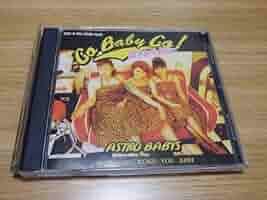 ASTRO BABYS アストロ・ベイビーズ Amazon.co.jp: ASTRO BABYS CD「Go Baby Go! 恋するベイビー